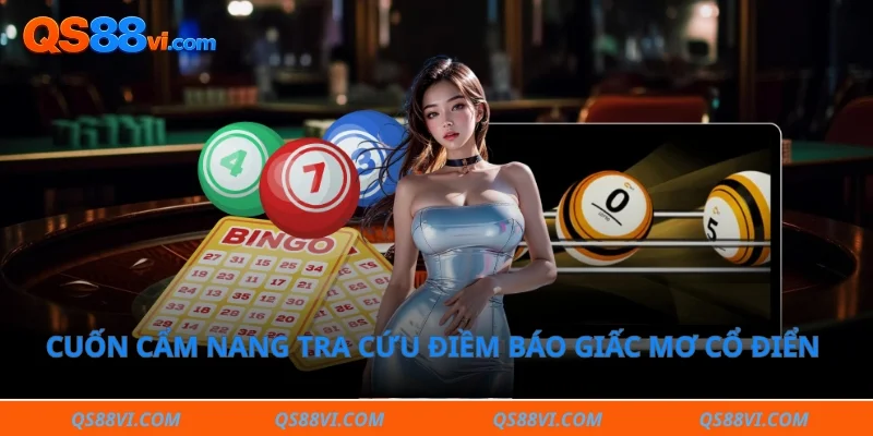 Cuốn cẩm nang tra cứu điềm báo giấc mơ cổ điển trong dân gian