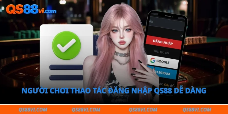 Người chơi thao tác đăng nhập QS88 dễ dàng