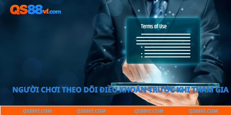 Người chơi theo dõi điều khoản trước khi tham gia
