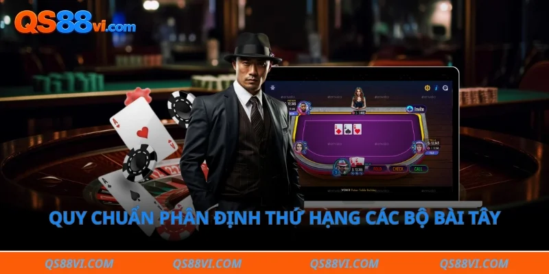 Quy chuẩn phân định thứ hạng các bộ bài tây