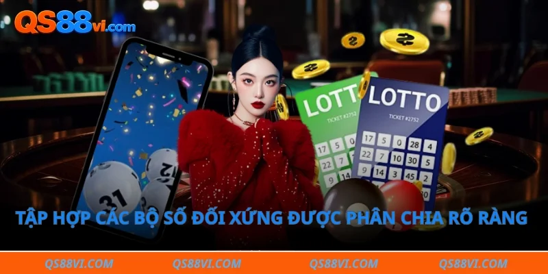 Tập hợp các bộ số đối xứng được phân chia rõ ràng trên hệ thống