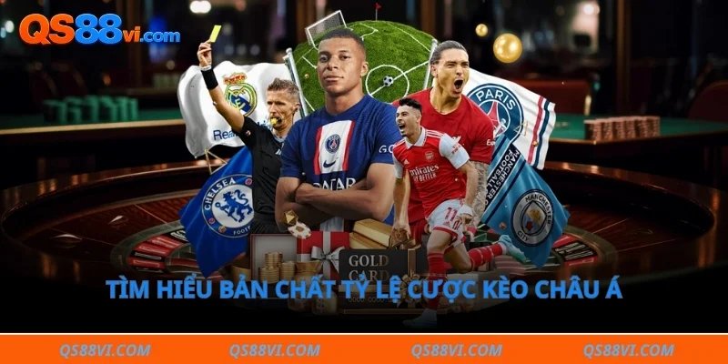 Tìm hiểu bản chất tỷ lệ cược kèo châu á