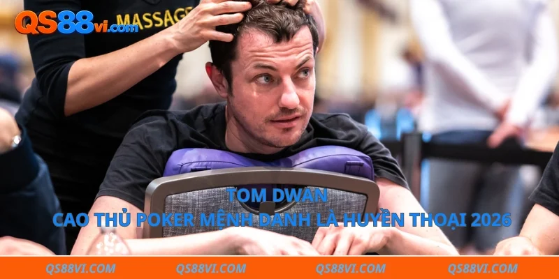 Tom Dwan